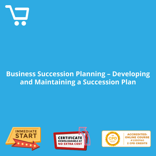 Business Succession Planning - Developing and Maintaining a Succession Plan - eBook CPD #1000960