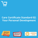Care Certificate Standard-02: Your Personal Development - eLearning CPD #1000013