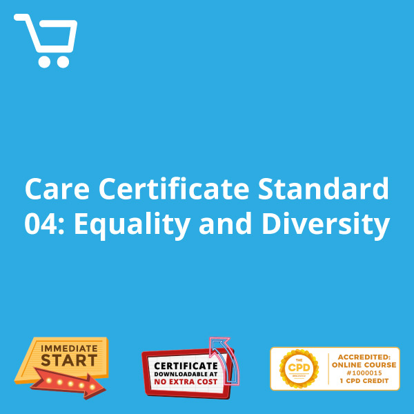 Care Certificate Standard 04: Equality and Diversity - eLearning CPD #1000015