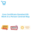 Care Certificate Standard 05: Work in a Person Centred Way - eLearning CPD #1000016