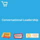 Conversational Leadership - Distance Learning CPD #1001608