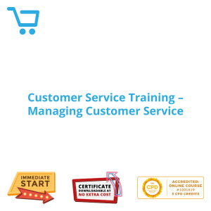 Customer Service Training - Managing Customer Service - Distance Learning CPD #1001619