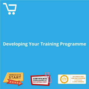 Developing Your Training Programme - Distance Learning CPD #1001625
