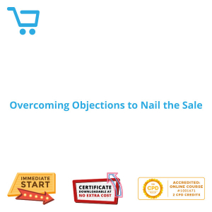 Overcoming Objections to Nail the Sale - Distance Learning CPD #1001671