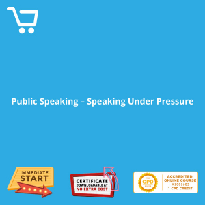 Public Speaking - Speaking Under Pressure - Distance Learning CPD #1001683