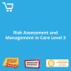 Risk Assessment and Management in Care Level 3 - eLearning CPD #1000103