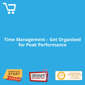 Time Management - Get Organised for Peak Performance - eBook CPD #1001018